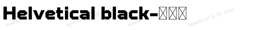 Helvetical black字体转换